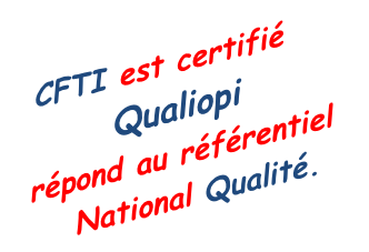 CFTI est certifié
 Qualiopi 
répond au référentiel
 National Qualité.
